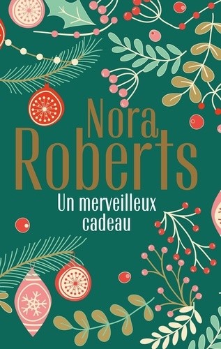  Un merveilleux cadeau - La promesse de Noël ; L'éclat d'une passion  