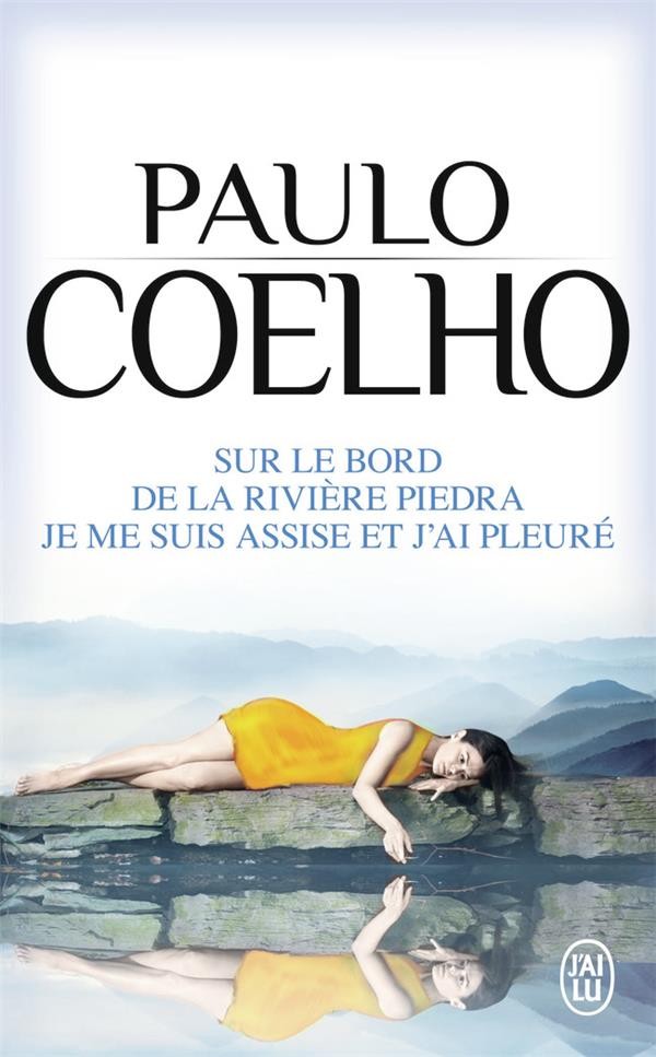 Sur le bord de la rivière Piedra ; je me suis assise et j'ai pleuré Sur le bord de la rivière Piedra ; je me suis assise et j'ai pleuré