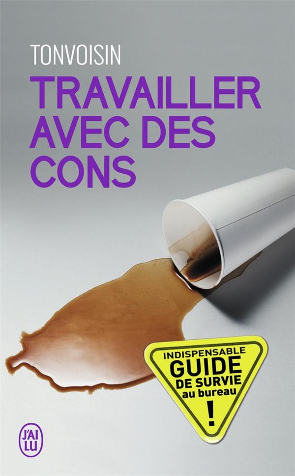  Travailler avec des cons 