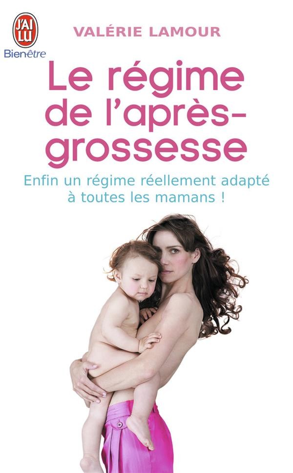  Le régime de l'après-grossesse 