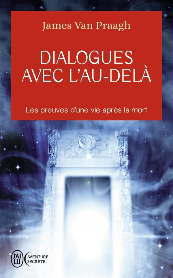 Dialogues avec l'au-delà 