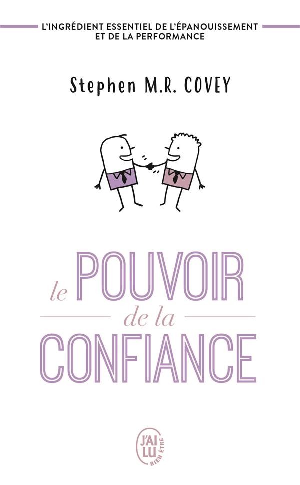  Le pouvoir de la confiance ; l'ingrédient essentiel de l'épanouissement et de la performance 