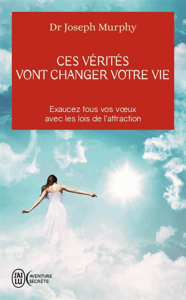  Ces vérités vont changer votre vie 
