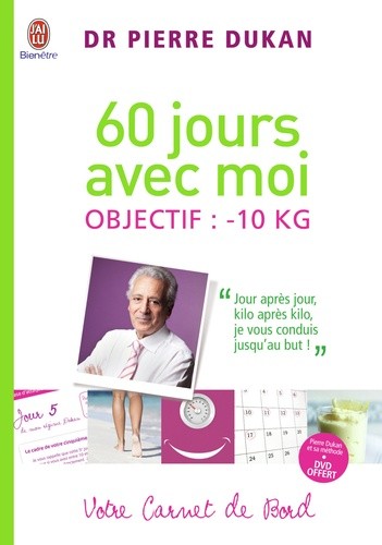 60 jours avec moi - Objectif : - 10 kg - Votre Carnet de bord  