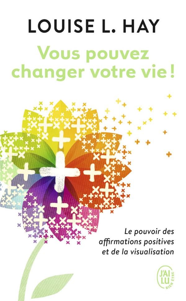  Vous pouvez changer votre vie ! 
