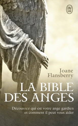  La bible des anges - Ecrits inspirés par les Anges de la Lumière  
