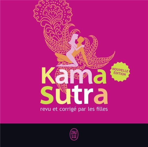  Le kamasutra revu et corrigé par les filles 