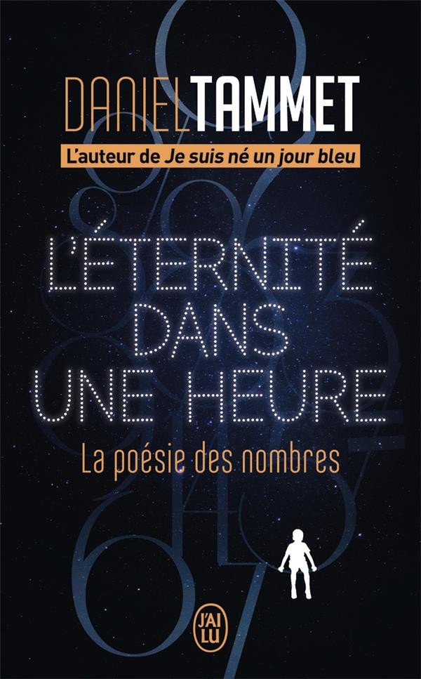  L'éternité dans une heure ; la poésie des nombres 