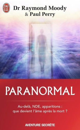  Paranormal - Une vie en quête de l'au-delà  