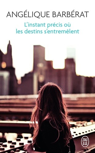  L'instant précis où les destins s'entremêlent  