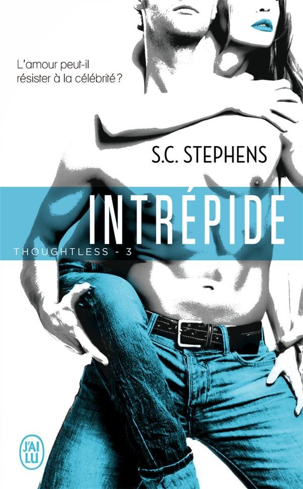  Thoughtless t.3 ; intrépide 