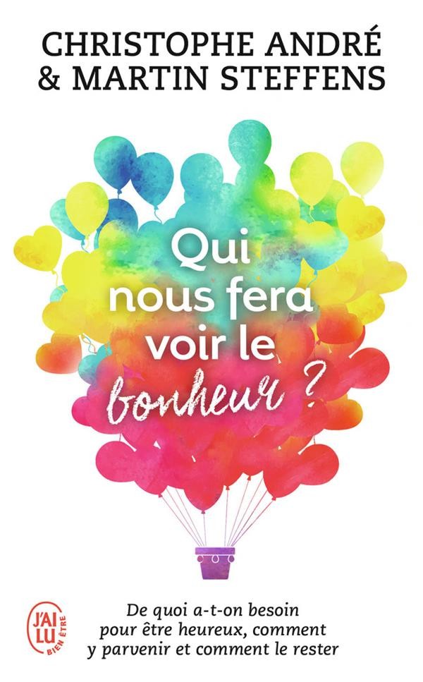  Qui nous fera voir le bonheur ? 
