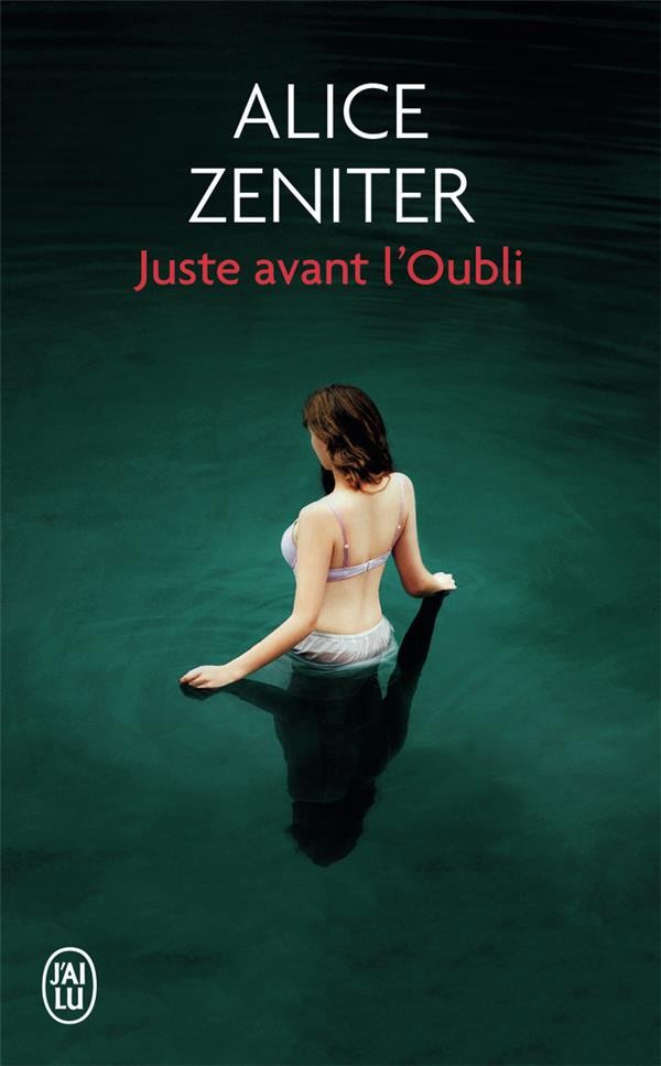  Juste avant l'oubli  