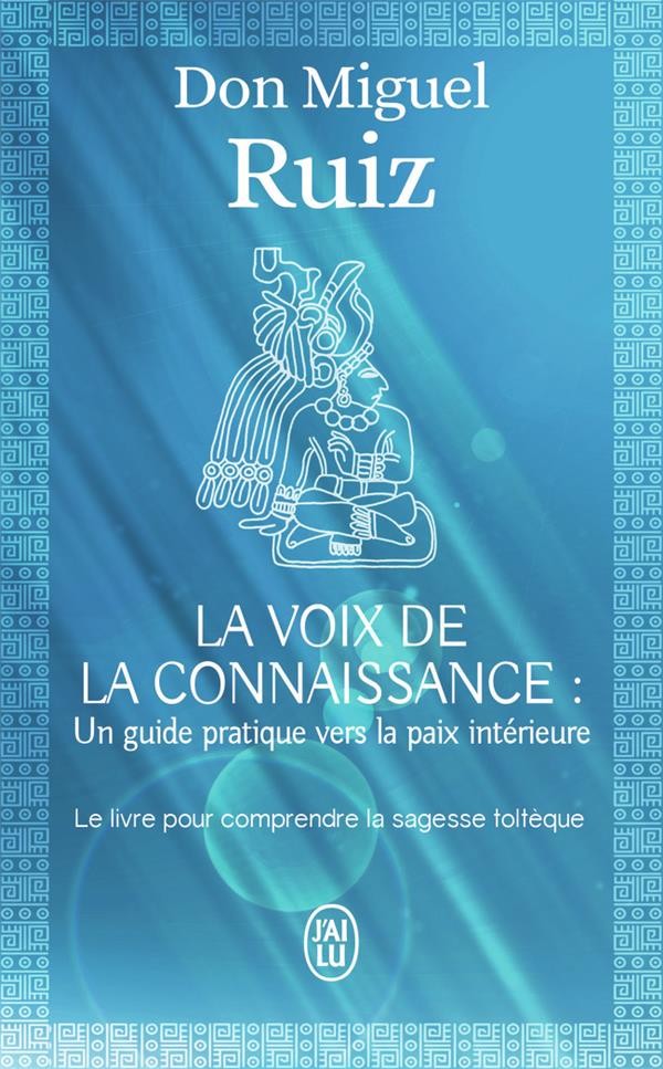La voix de la connaissance : un guide pratique vers la paix intérieure La voix de la connaissance : un guide pratique vers la paix intérieure