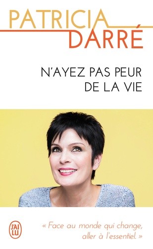  N'ayez pas peur de la vie  