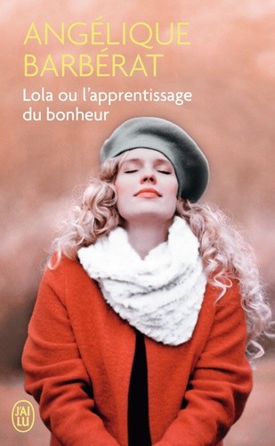  Lola ou l'apprentissage du bonheur  