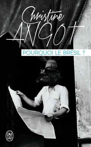  Pourquoi le Brésil ?  