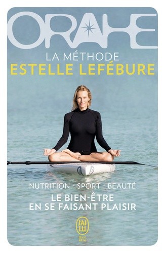  Orahe - La méthode Estelle Lefébure  