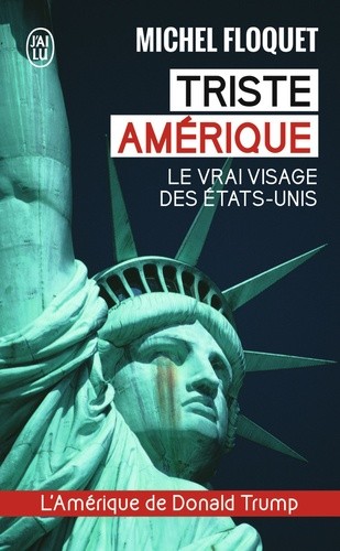 Triste Amérique - Le vrai visage des Etats-Unis  