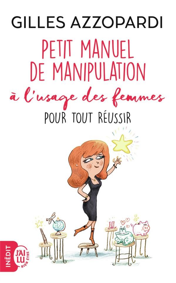  Manuel de manipulation à l'usage des femmes pour tout réussir 