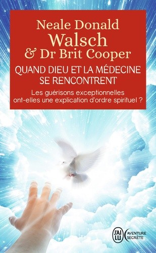  Quand Dieu et la médecine se rencontrent  