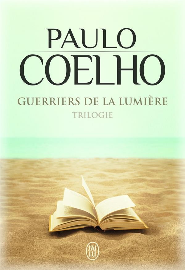  Guerriers de la lumière ; trilogie 