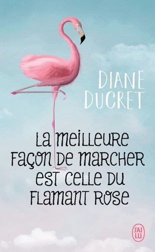  La meilleure façon de marcher est celle du flamant rose  