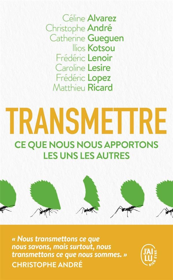  Transmettre ce que nous apportons les uns les autres 