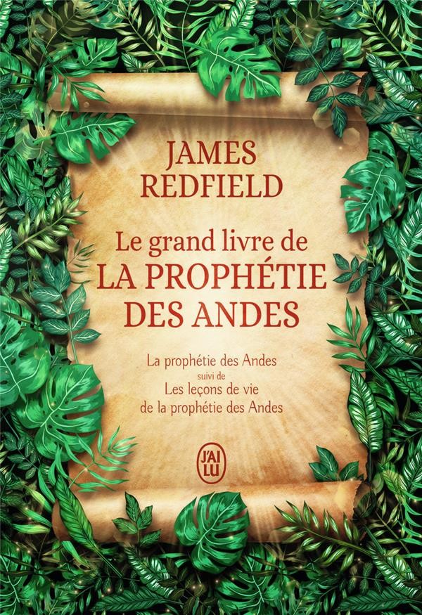  Le grand livre de la prophétie des Andes ; les leçons de vie de la prophétie des andes 