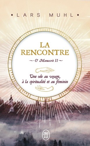  O' Manuscrit - Tome 2, La rencontre  