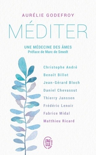  Méditer - Une médecine des âmes  