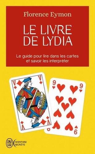  Le livre de Lydia - Comment lire dans les cartes sans en connaître la signification et sans avoir à l'apprendre  