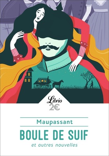  Boule de Suif - Et autres nouvelles  
