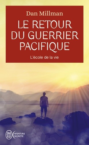  L'école de la vie - Le retour du guerrier pacifique  