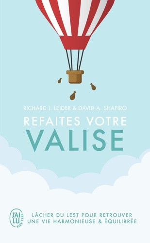  Refaites votre valise - Lâcher du lest pour retrouver une vie harmonieuse et équilibrée  