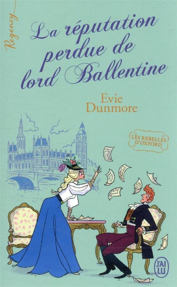  Les rebelles d'Oxford t.2 ; la réputation perdue de Lord Ballentine 