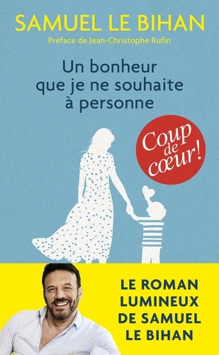  Un bonheur que je ne souhaite à personne  