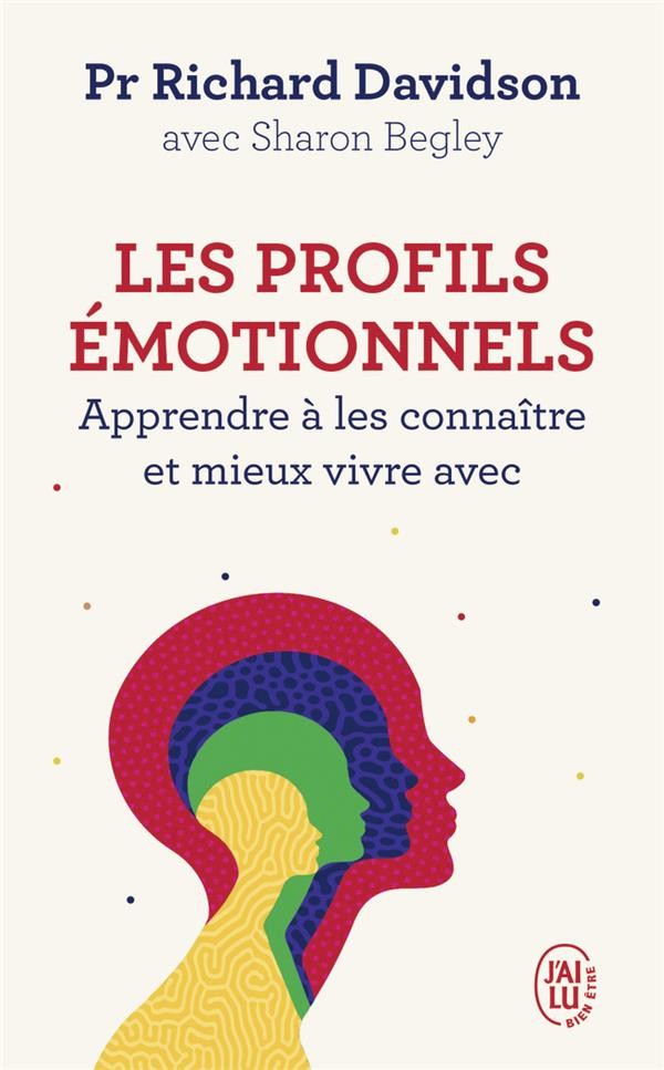  Les profils émotionnels ; apprendre à les connaître et mieux vivre avec 