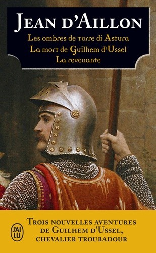  Les aventures de Guilhem d'Ussel, chevalier troubadour  