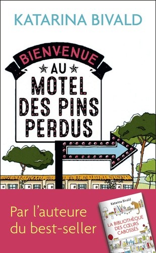  Bienvenue au motel des Pins perdus  