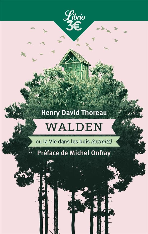  Walden ou la vie dans les bois - extraits  