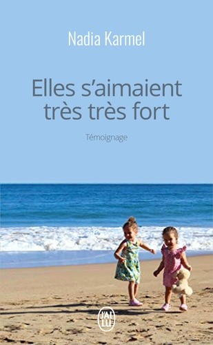  Elles s'aimaient très très fort  