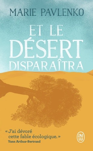  Et le désert disparaîtra  