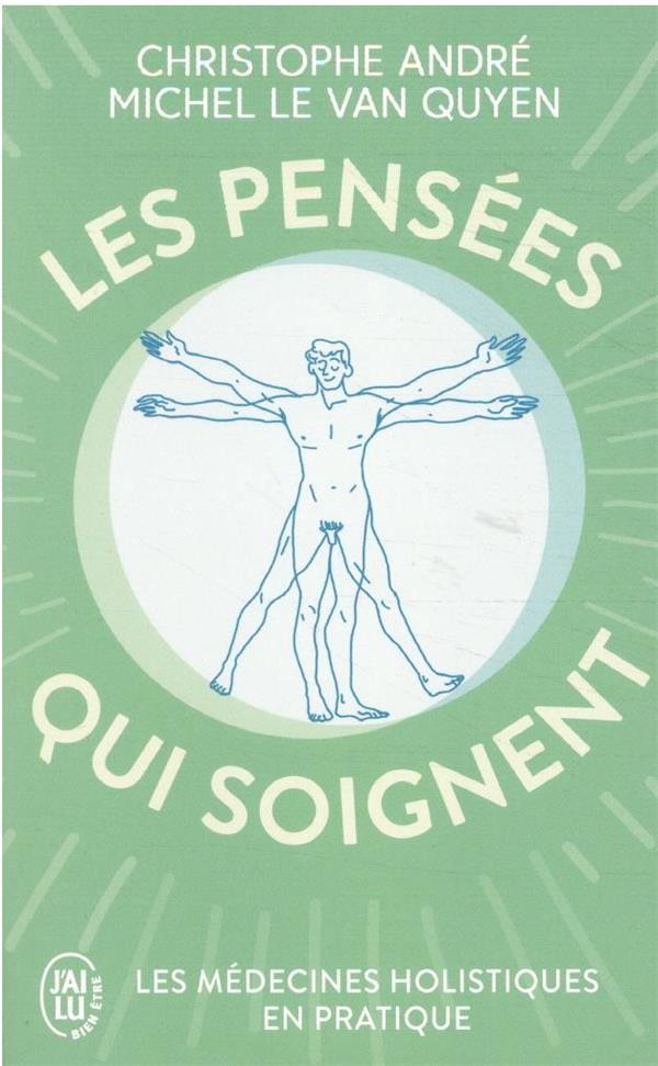  Les pensees qui soignent ; les médecines holistiques en pratique 