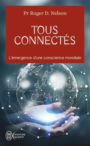  Tous connectés - L’émergence d’une conscience mondiale  