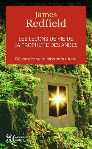  Les leçons de vie de la prophétie des Andes  