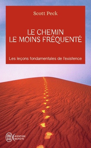  Le chemin le moins fréquenté - Apprendre à vivre avec la vie  