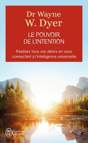  Le pouvoir de l'intention - Apprendre à co-créer le monde à votre façon  