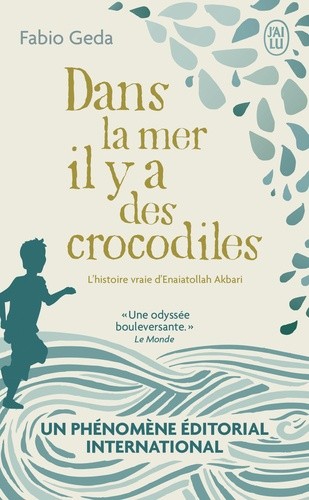 Dans la mer il y a des crocodiles - L'histoire vraie d'Enaiatollah Akbari  