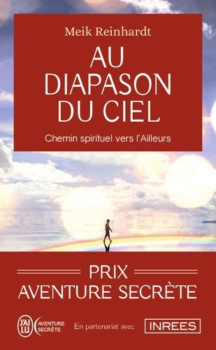 Au diapason du ciel - Chemin spirituel vers l'Ailleurs  